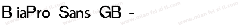 BiaPro Sans GB字体转换